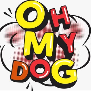 oh my dog
